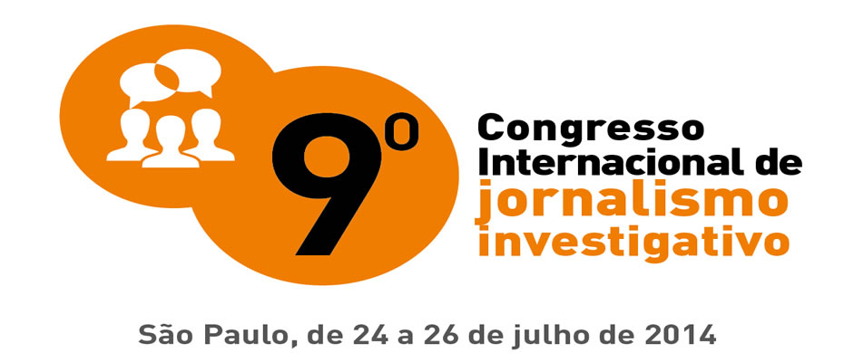 9º Congresso Internacional de Jornalismo Investigativo