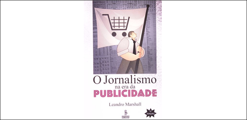 O jornalismo na era da publicidade